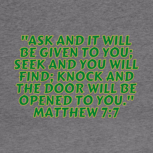 Bible Verse Matthew 7:7 by Prayingwarrior